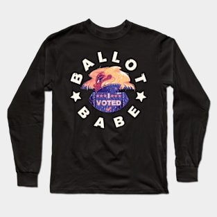 Ballot Babe Long Sleeve T-Shirt